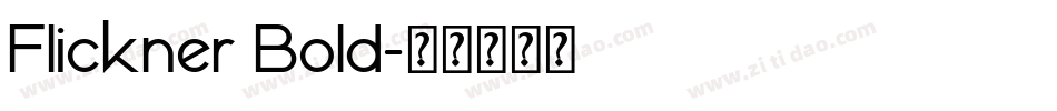 Flickner Bold字体转换